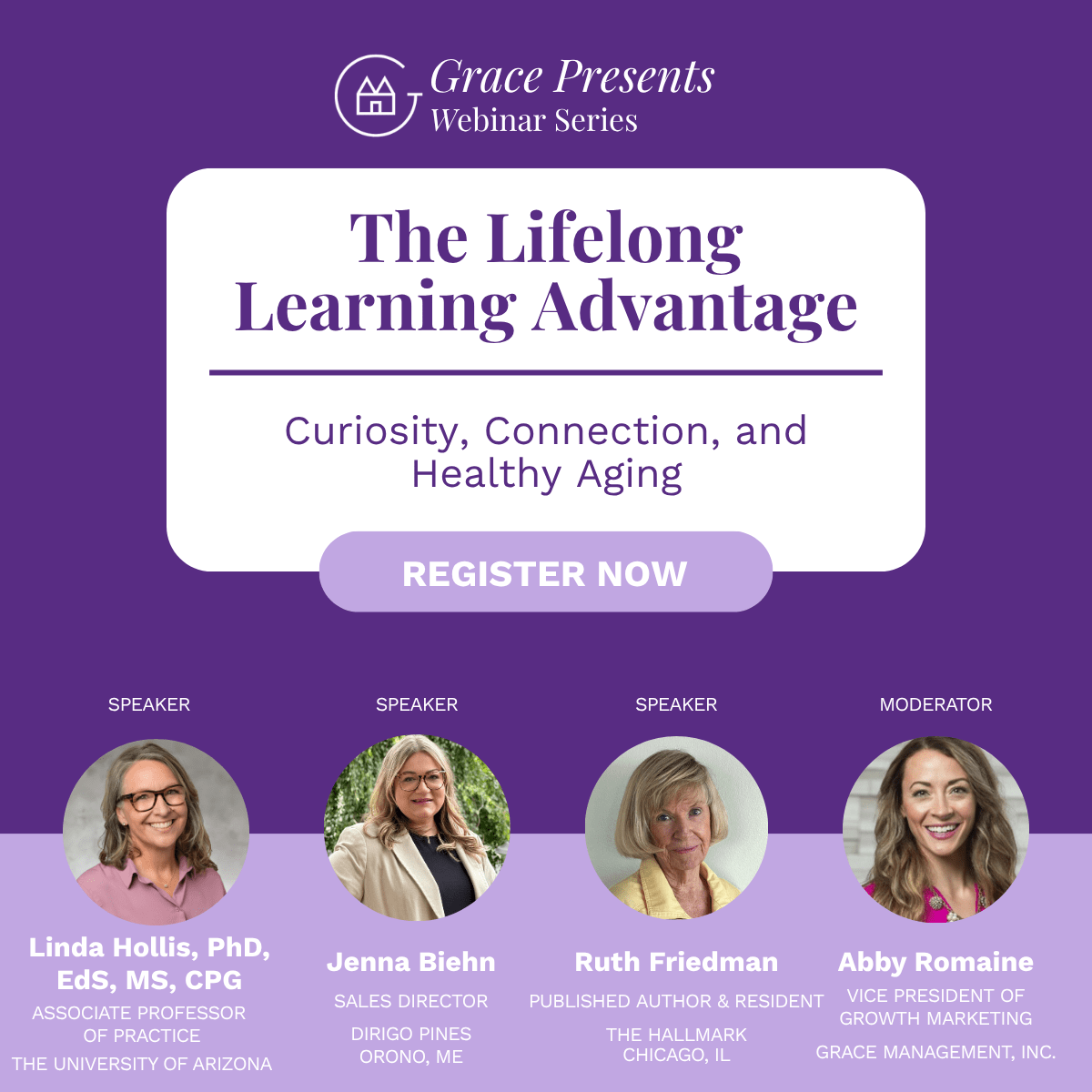 Grace Presents Webinar Series poster announcing 'The Lifelong Learning Advantage' with subtitle 'Curiosity, Connection, and Healthy Aging' and a purple 'Register Now' button; four speakers shown with names and titles underneath headshots.